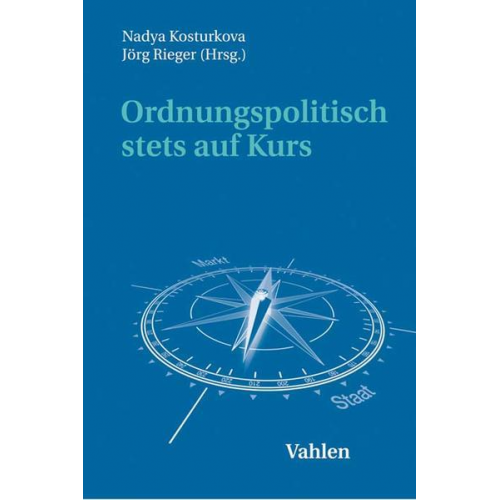 Ordnungspolitisch stets auf Kurs