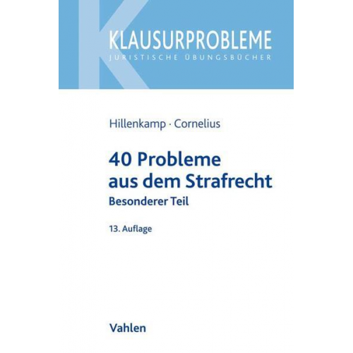 Thomas Hillenkamp & Kai Cornelius - 40 Probleme aus dem Strafrecht