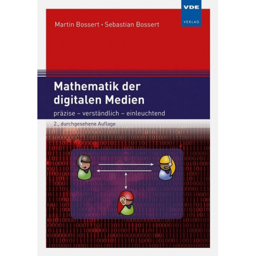 Martin Bossert & Sebastian Bossert - Mathematik der digitalen Medien