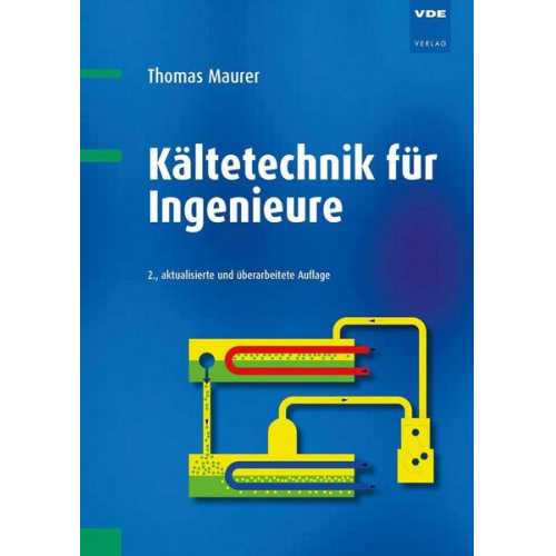 Thomas Maurer - Kältetechnik für Ingenieure