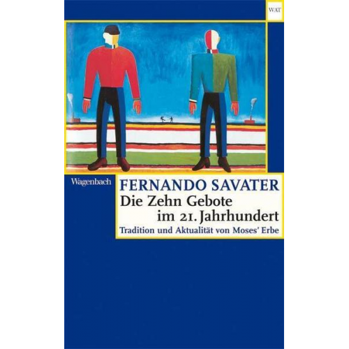 Fernando Savater - Die Zehn Gebote im 21. Jahrhundert