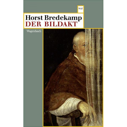 Horst Bredekamp - Der Bildakt