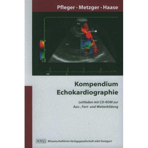 Stefan Pfleger & Franz Metzger & Karl K. Haase - Kompendium Echokardiographie