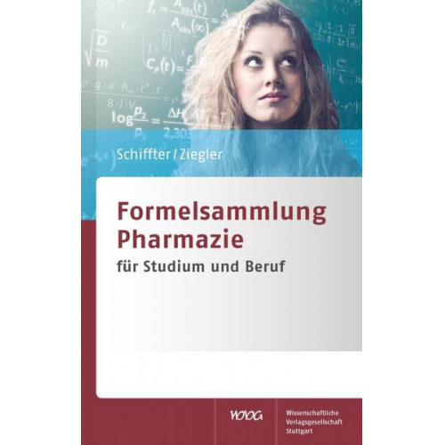 Heiko A. Schiffter & Andreas S. Ziegler - Formelsammlung Pharmazie