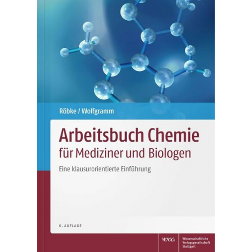 Dirk Röbke & Udo Wolfgramm - Arbeitsbuch Chemie für Mediziner und Biologen