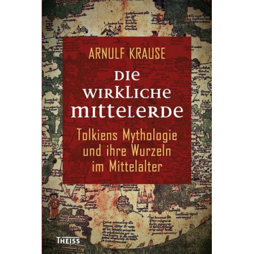 Arnulf Krause - Die wirkliche Mittelerde