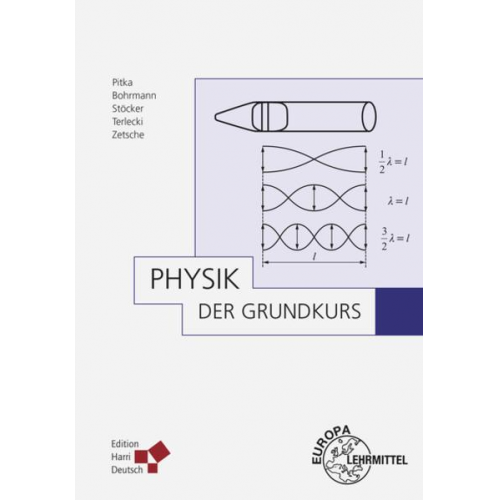 Steffen Bohrmann & Rudolf Pitka & Horst Stöcker & Georg Terlecki & Hartmut Zetsche - Physik - Der Grundkurs