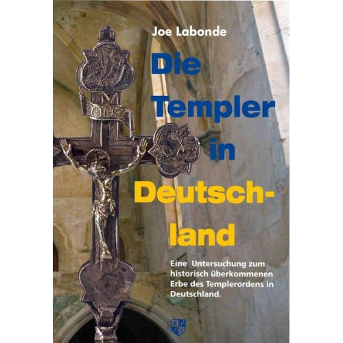 Joe Labonde - Die Templer in Deutschland