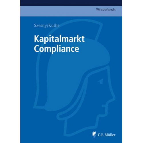 Uwe Heim & Philipp Gehrmann & Markus Adick & Susanne Stauder & Joachim Lorenzen - Kapitalmarkt Compliance