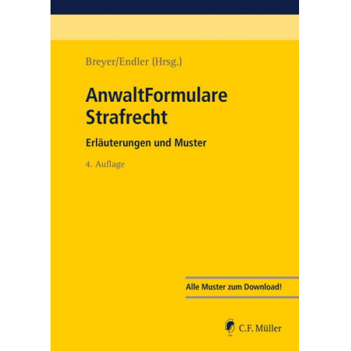 Daniel Amelung & Stefan Allgeier & Miriam Weis & Lothar Mille & Sylvia Schwaben - AnwaltFormulare Strafrecht