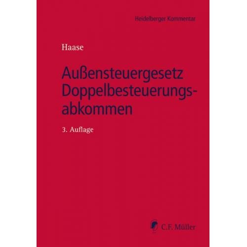 Fabian G. Gaffron & Isabel Bauernschmitt & Dagmar Möller-Gosoge & Oliver Schmidt & Katharina Becker - Außensteuergesetz Doppelbesteuerungsabkommen