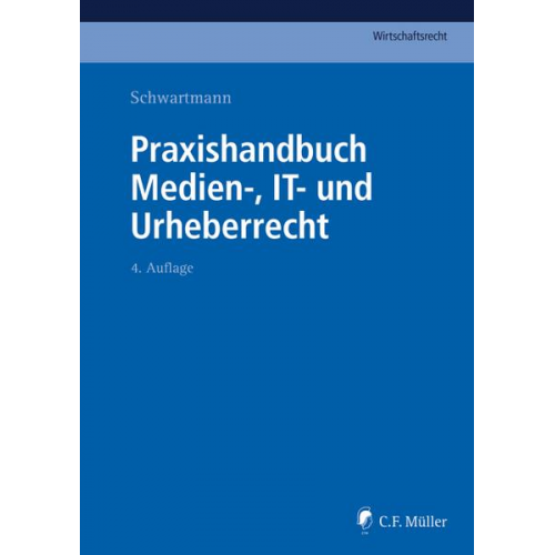 LL.M. Markus Bagh & Peer Biessmann & Marc Oliver Brock & Doris Brocker & Ina Depprich - Praxishandbuch Medien-, IT- und Urheberrecht