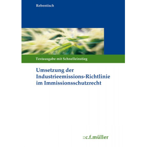 Umsetzung der Industrieemissions-Richtlinie im Immissionsschutzrecht