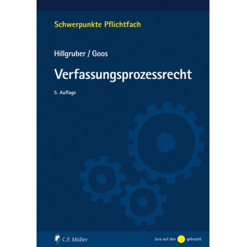 Christian Hillgruber & Christoph Goos - Verfassungsprozessrecht