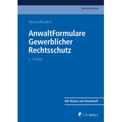 Verena Hoene & Kai Runkel & Arndt Althaus & Rüdiger Hennicke - AnwaltFormulare Gewerblicher Rechtsschutz