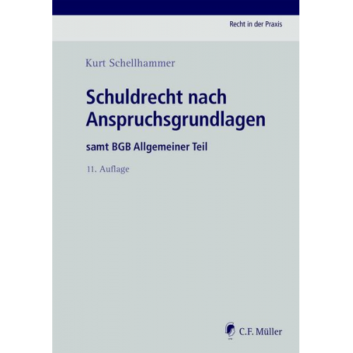 Kurt Schellhammer - Schuldrecht nach Anspruchsgrundlagen