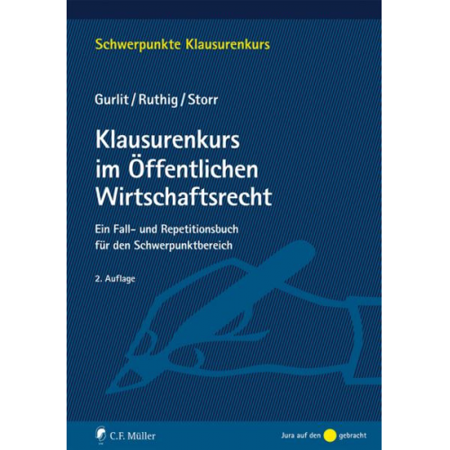 Elke Gurlit & Josef Ruthig & Stefan Storr - Klausurenkurs im Öffentlichen Wirtschaftsrecht