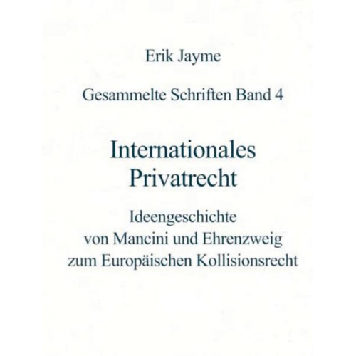 Erik Jayme - Internationales Privatrecht