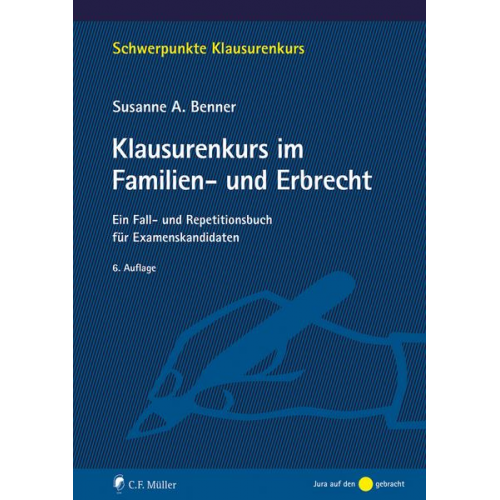 Susanne A. Benner - Klausurenkurs im Familien- und Erbrecht