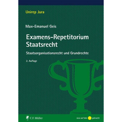 Max-Emanuel Geis - Examens-Repetitorium Staatsrecht