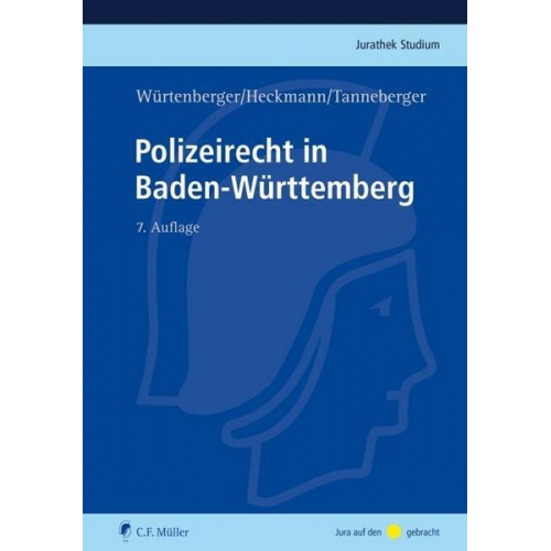 Thomas Würtenberger & Dirk Heckmann & Steffen Tanneberger - Polizeirecht in Baden-Württemberg