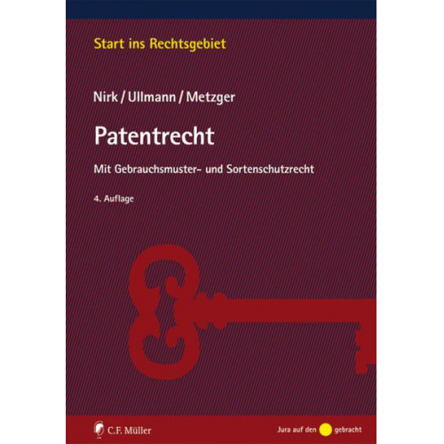 Rudolf Nirk & Eike Ullmann & Axel Metzger - Patentrecht