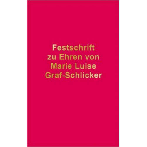 Festschrift zu Ehren von Marie Luise Graf-Schlicker