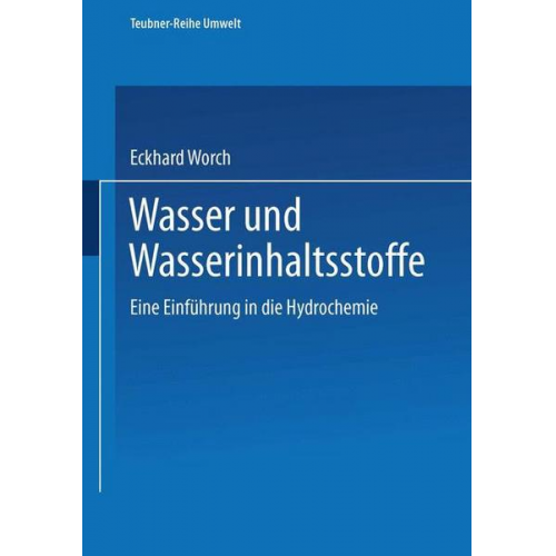 Eckhard Worch - Wasser und Wasserinhaltsstoffe