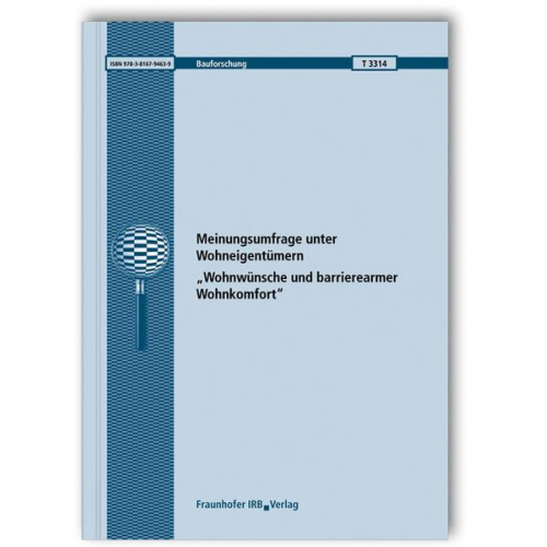 Heike Böhmer & Janet Simon & Horst Helmbrecht - Meinungsumfrage unter Wohneigentümern: Wohnwünsche und barrierearmer Wohnkomfort. Abschlussbericht.