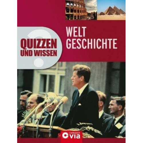 Christa Pöppelmann - Quizzen und Wissen - Weltgeschichte