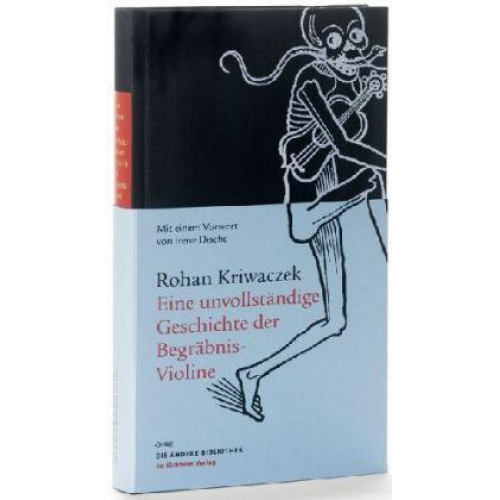 Rohan Kriwaczek - Eine unvollständige Geschichte der Begräbnis-Violine