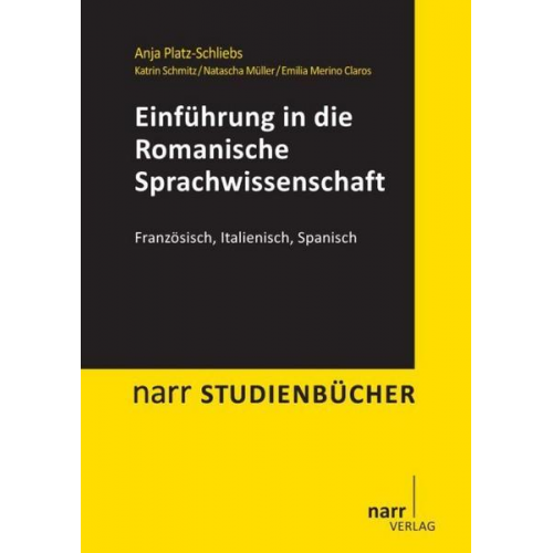 Anja Platz-Schliebs & Katrin Schmitz & Natascha Müller & Emilia Merino Claros - Einführung in die Romanische Sprachwissenschaft