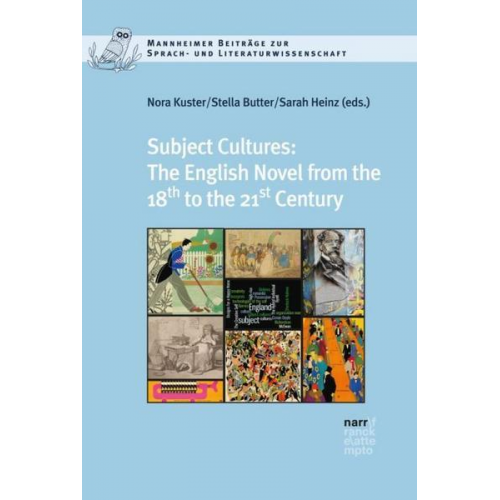 Subject Cultures: The English Novel from the 18th to the 21st Century