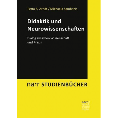 Petra A. Arndt & Michaela Sambanis - Didaktik und Neurowissenschaften