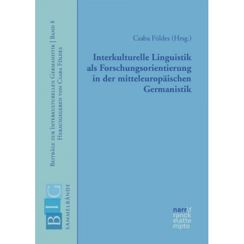 Interkulturelle Linguistik als Forschungsorientierung in der mitteleuropäischen Germanistik