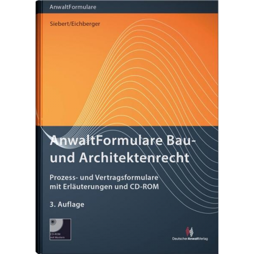 Winfried Grieger & Christian Döring & Volker Bock & Ursula Minckwitz & Gabriele Bruchmann - AnwaltFormulare Bau- und Architektenrecht