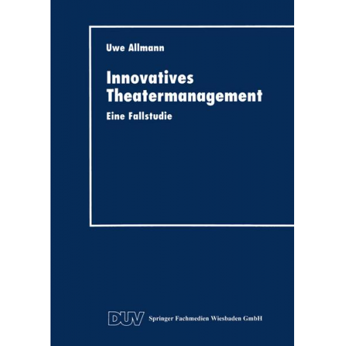 Uwe Allmann - Innovatives Theatermanagement