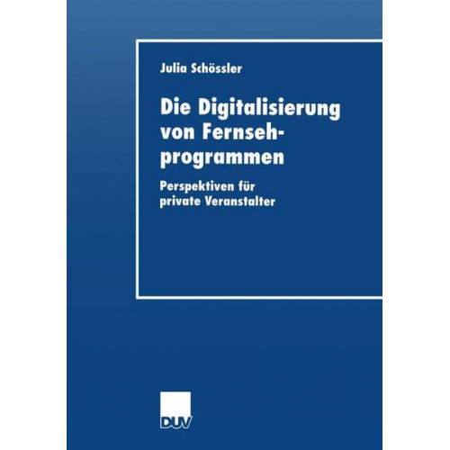 Julia Schoessler - Die Digitalisierung von Fernsehprogrammen