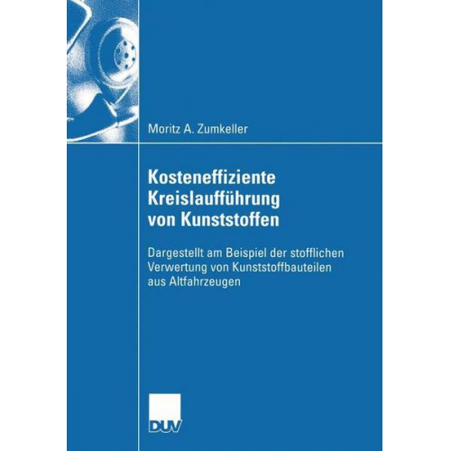 Moritz A. Zumkeller - Kosteneffiziente Kreislaufführung von Kunststoffen