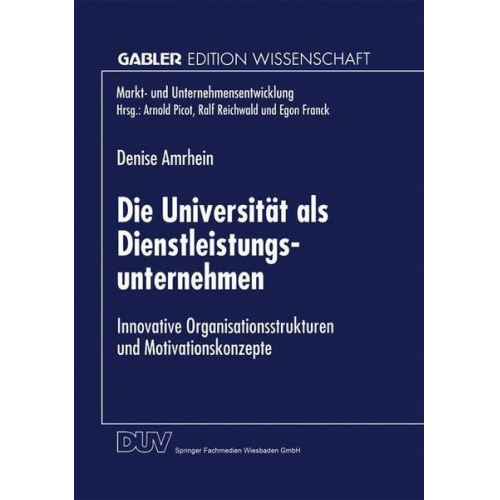 Denise Amrhein - Die Universität als Dienstleistungsunternehmen