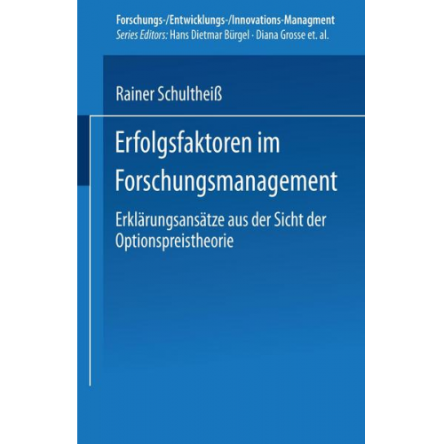 Rainer Schultheiss - Erfolgsfaktoren im Forschungsmanagement