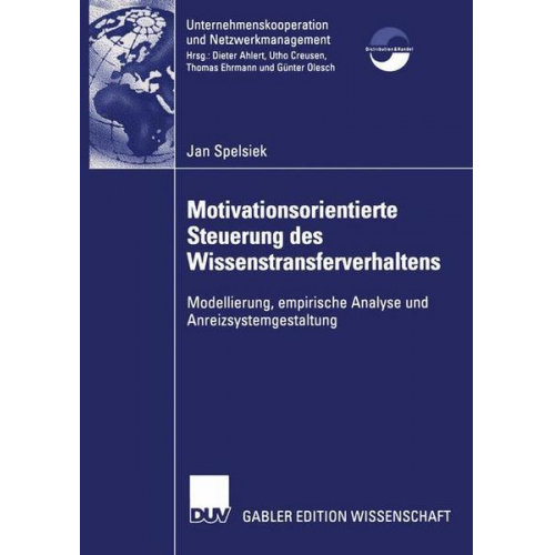 Jan Spelsiek - Motivationsorientierte Steuerung des Wissenstransferverhaltens