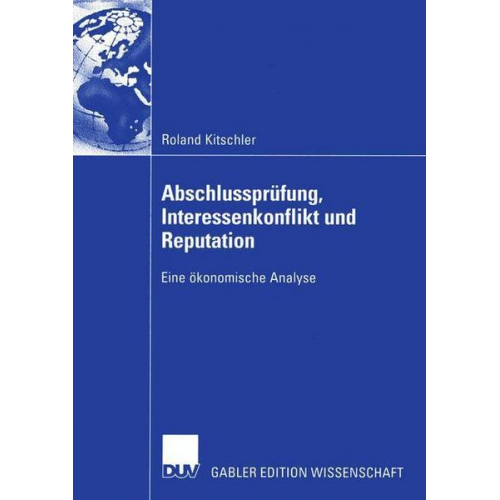 Roland Kitschler - Abschlussprüfung, Interessenkonflikt und Reputation