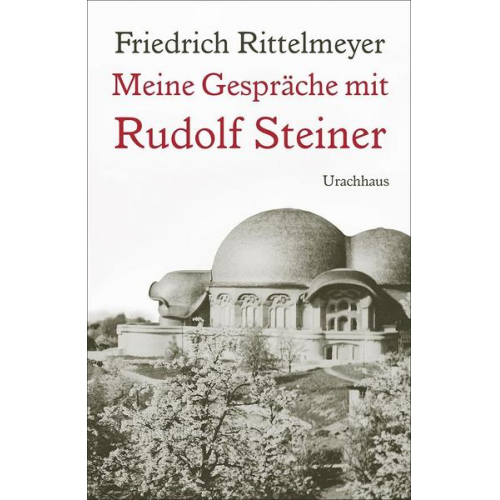 Rudolf Steiner & Friedrich Rittelmeyer - Meine Gespräche mit Rudolf Steiner