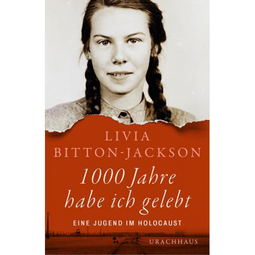 Livia Bitton-Jackson - 1000 Jahre habe ich gelebt