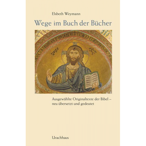 Elsbeth Weymann - Wege im Buch der Bücher