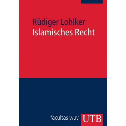 Rüdiger Lohlker - Islamisches Recht