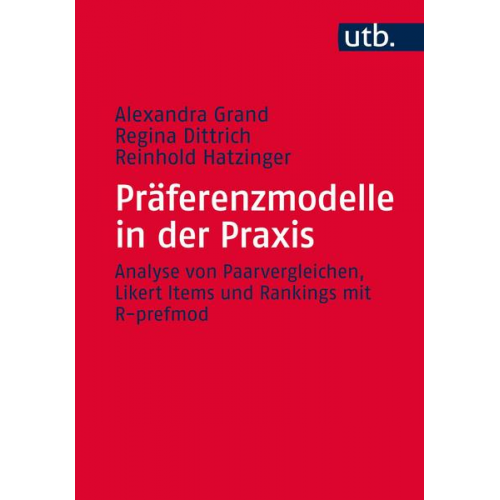 Alexandra Grand & Regina Dittrich & Reinhold Hatzinger - Präferenzmodelle in der Praxis