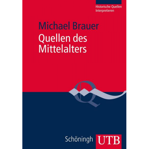 Michael Brauer - Quellen des Mittelalters