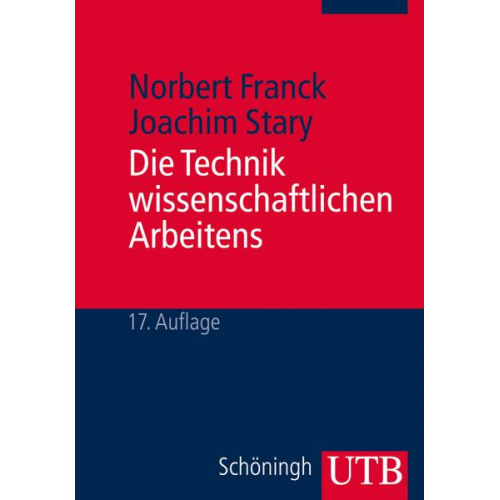 Norbert Franck & Joachim Stary - Die Technik wissenschaftlichen Arbeitens